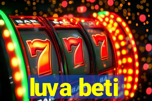 luva beti