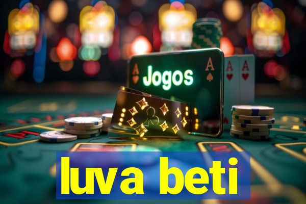 luva beti