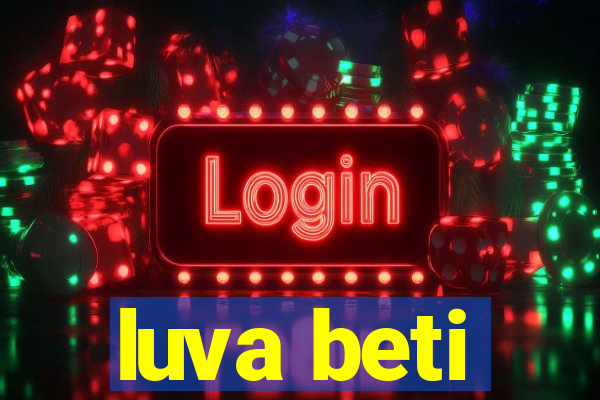 luva beti