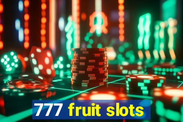 777 fruit slots