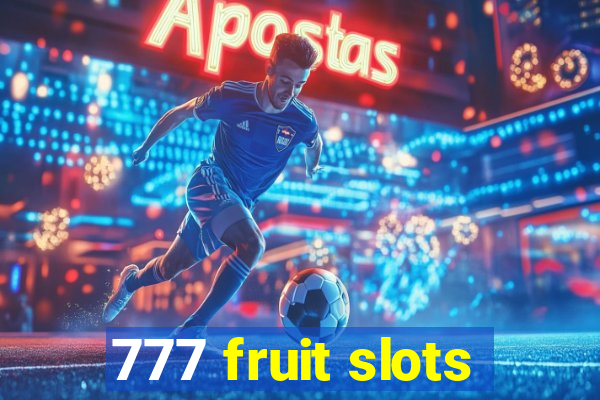 777 fruit slots