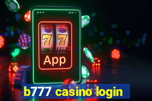 b777 casino login