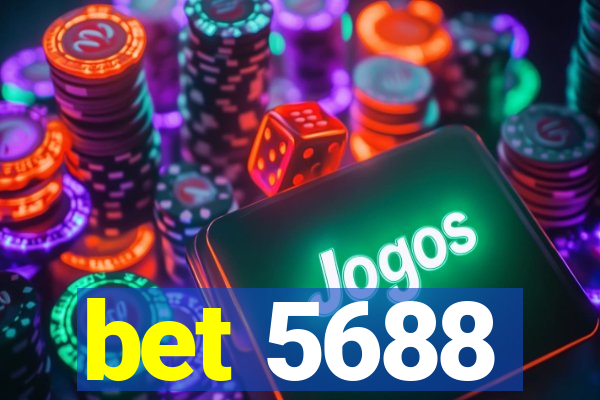 bet 5688