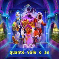 quanto vale o as no 21