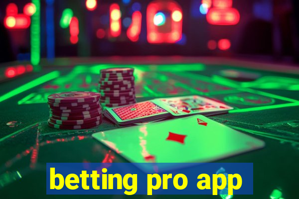 betting pro app