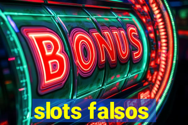 slots falsos