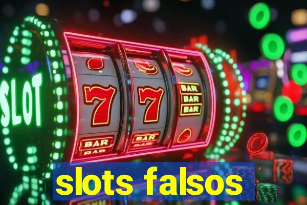 slots falsos