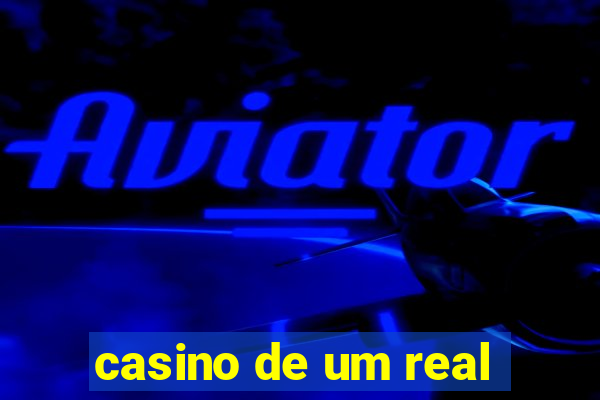 casino de um real