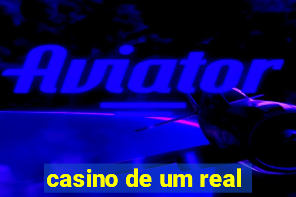 casino de um real