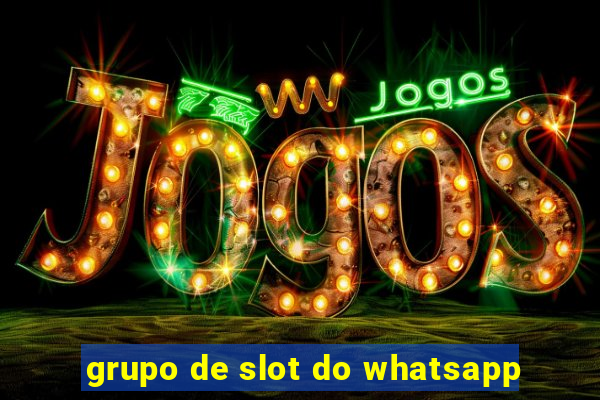 grupo de slot do whatsapp