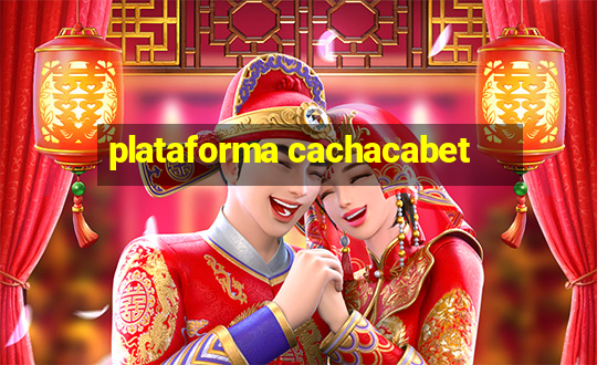 plataforma cachacabet