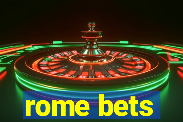 rome bets