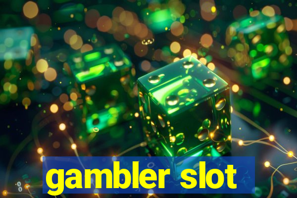 gambler slot