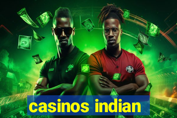 casinos indian