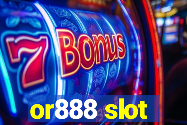 or888 slot