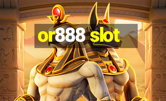 or888 slot