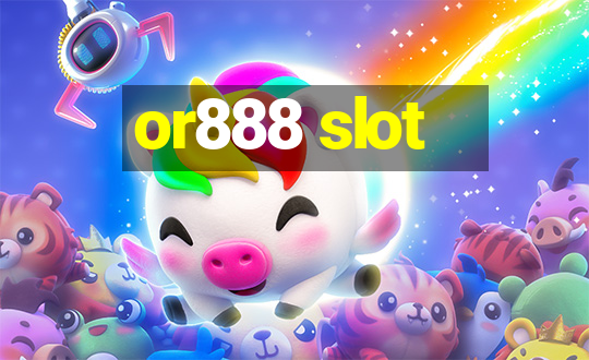 or888 slot