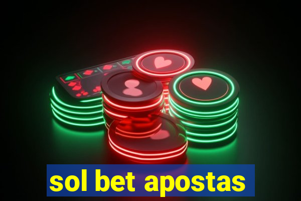 sol bet apostas