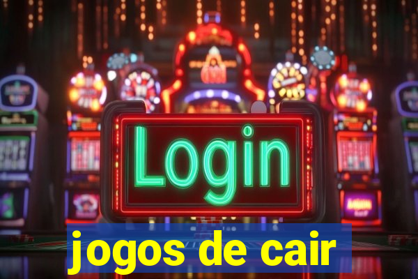 jogos de cair