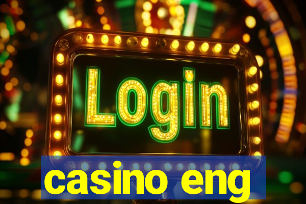 casino eng