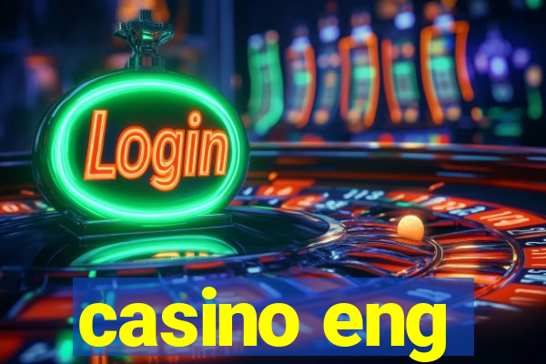 casino eng