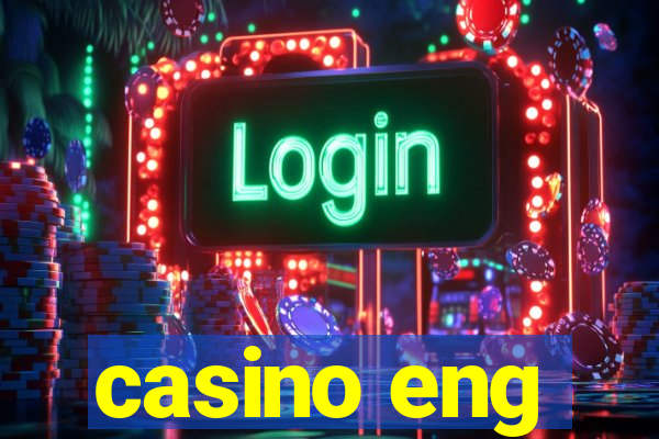 casino eng