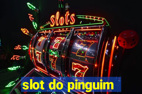 slot do pinguim