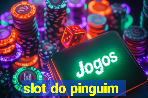 slot do pinguim