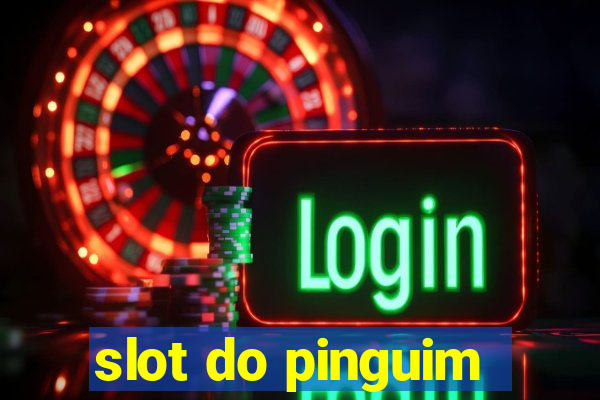 slot do pinguim