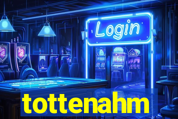 tottenahm