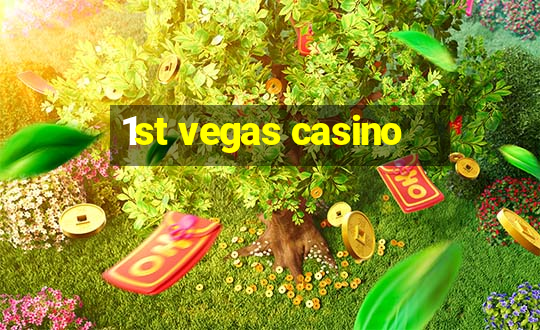 1st vegas casino