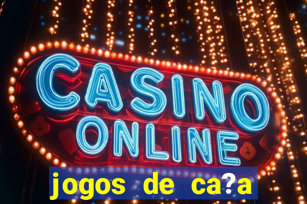 jogos de ca?a níquel online