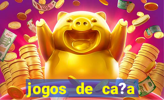 jogos de ca?a níquel online