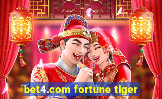 bet4.com fortune tiger