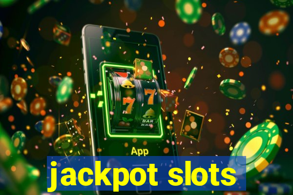 jackpot slots