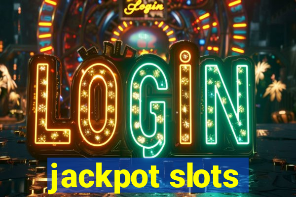 jackpot slots