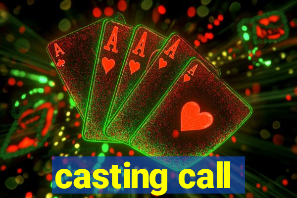 casting call