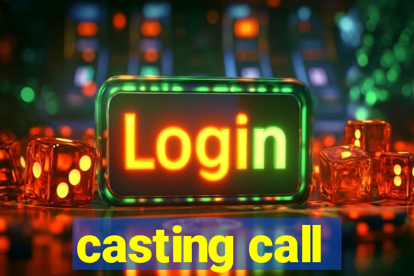 casting call