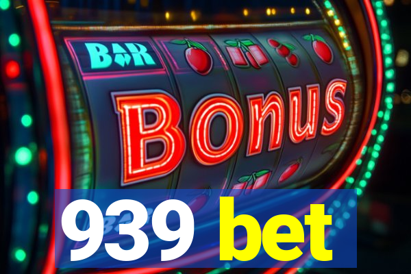 939 bet