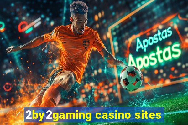 2by2gaming casino sites