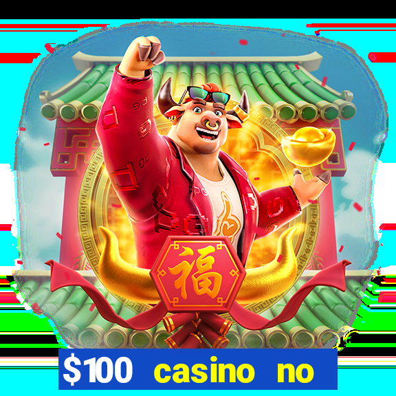 $100 casino no deposit bonus codes