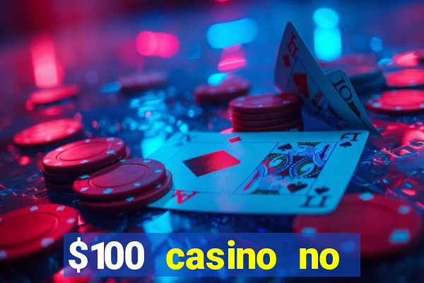 $100 casino no deposit bonus codes