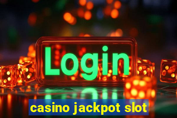 casino jackpot slot