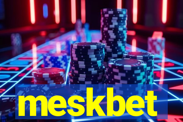 meskbet