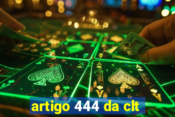 artigo 444 da clt