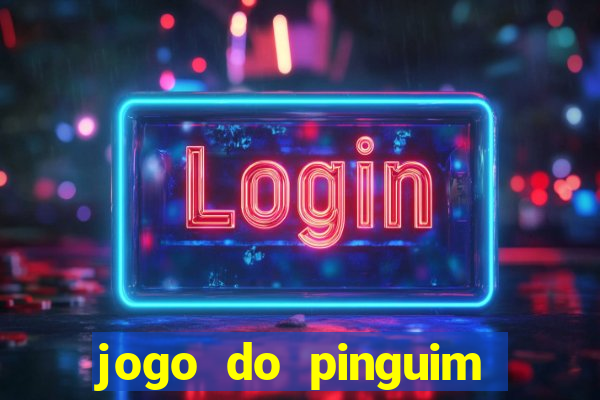 jogo do pinguim que ganha dinheiro