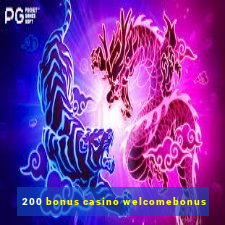 200 bonus casino welcomebonus