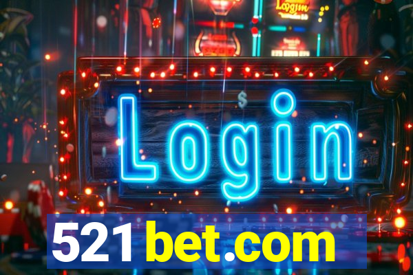 521 bet.com