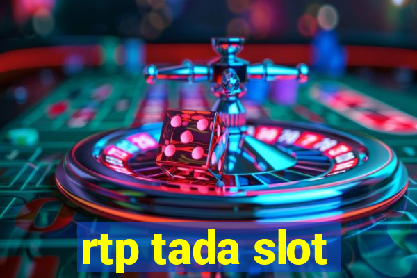 rtp tada slot