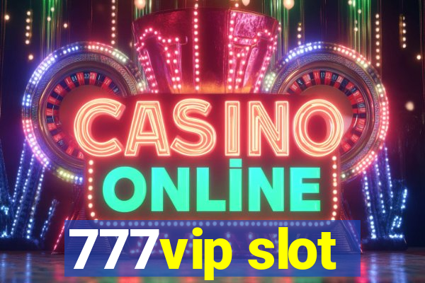 777vip slot